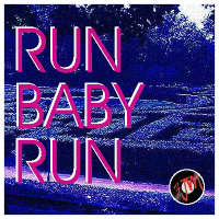 Run Baby Run